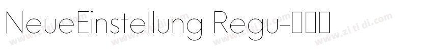 NeueEinstellung Regu字体转换